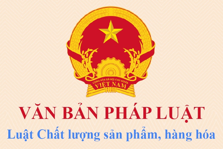 Một số điểm mới của Luật sửa đổi, bổ sung một số điều của Luật Chất lượng sản phẩm, hàng hóa